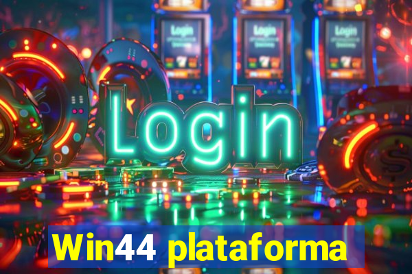 Win44 plataforma